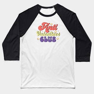 Anti Valentines Club Love Sucks Anti Love Baseball T-Shirt